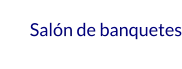 Salón de banquetes